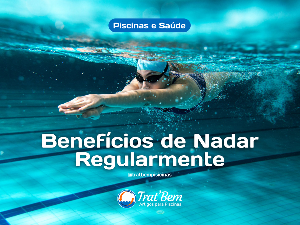 BENEFÍCIOS DE NADAR REGULARMENTE